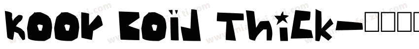 Koor Bold Thick字体转换